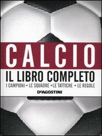 Calcio. Il libro completo - copertina