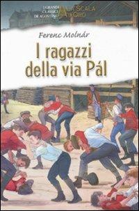 I ragazzi di via Pál. Ediz. integrale - Ferenc Molnár - copertina