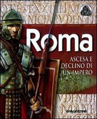 Roma. Ascesa e declino di un impero - Philip Wilkinson - copertina