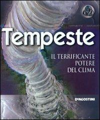 Tempeste. Il terrificante potere del clima - Mike Graf - copertina