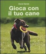 Gioca con il tuo cane