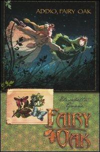 Addio, Fairy Oak. Fairy Oak - Elisabetta Gnone - copertina