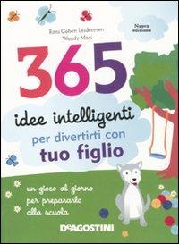 365 idee intelligenti per divertirti con tuo figlio. Ediz. illustrata - Roni Cohen Leiderman,Wendy Masi - 3