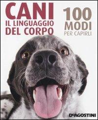 Cani. Il linguaggio del corpo. 100 modi per capirli - Trevor Warner - copertina