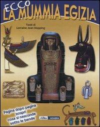 Ecco la mummia egizia - Lorraine J. Hopping - copertina