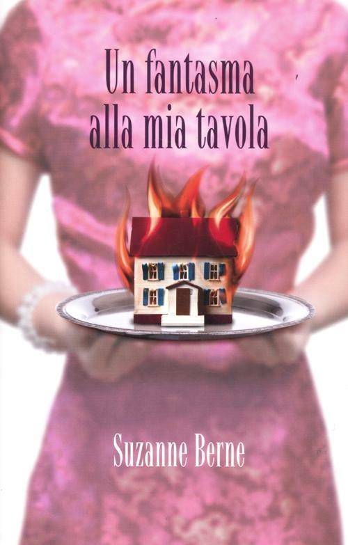 Un fantasma alla mia tavola - Suzanne Berne - copertina