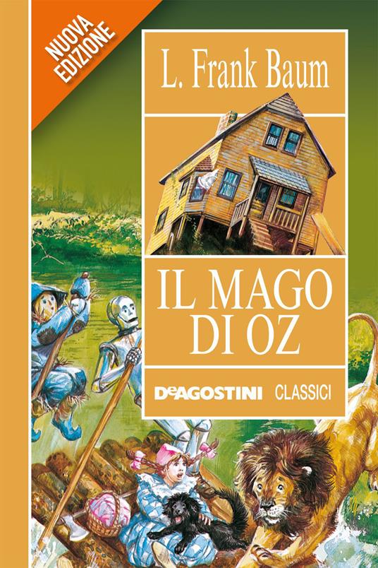 Il meraviglioso Mago di Oz - L. Frank Baum,Francesca Pacchiano - ebook