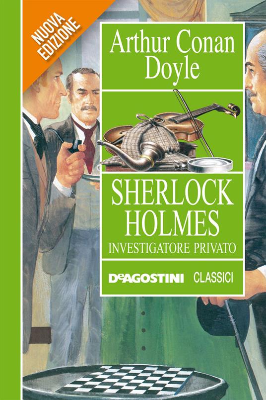 Sherlock Holmes investigatore privato - Arthur Conan Doyle,Valentina Ferrero,Maurizio Novigno - ebook