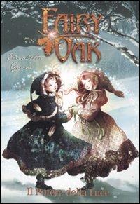 Il potere della luce. Fairy Oak. Vol. 3 - Elisabetta Gnone - copertina