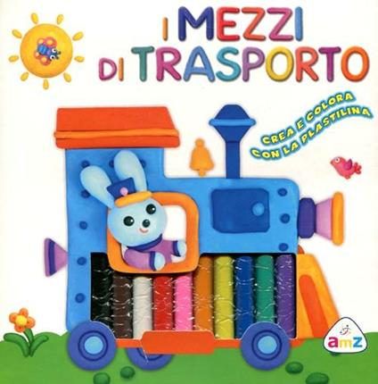 I mezzi di trasporto. Crea e colora con la plastilina. Con gadget - copertina