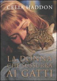 La donna che sussurra ai gatti - Celia Haddon - copertina