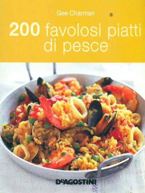 200 favolosi piatti di pesce - Gee Charman - 3