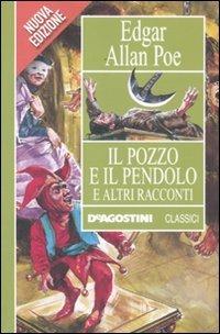 Il pozzo e il pendolo e altri racconti - Edgar Allan Poe - copertina