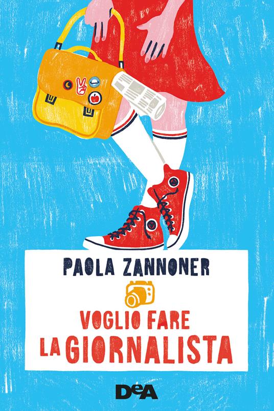 Voglio fare la giornalista - Paola Zannoner - ebook