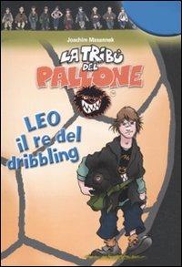 Leo il re del dribbling - Joachim Masannek - copertina