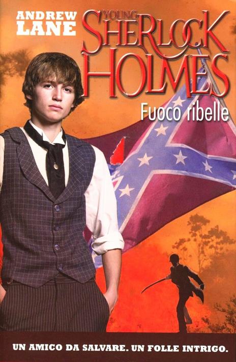 Fuoco ribelle. Young Sherlock Holmes - Andrew Lane - 2