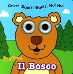 Il bosco. Guarda guarda. Ediz. illustrata