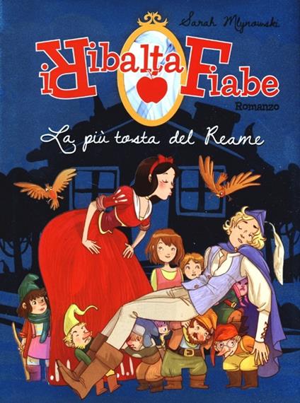 La più tosta del reame. I Ribaltafiabe - Sarah Mlynowski - copertina