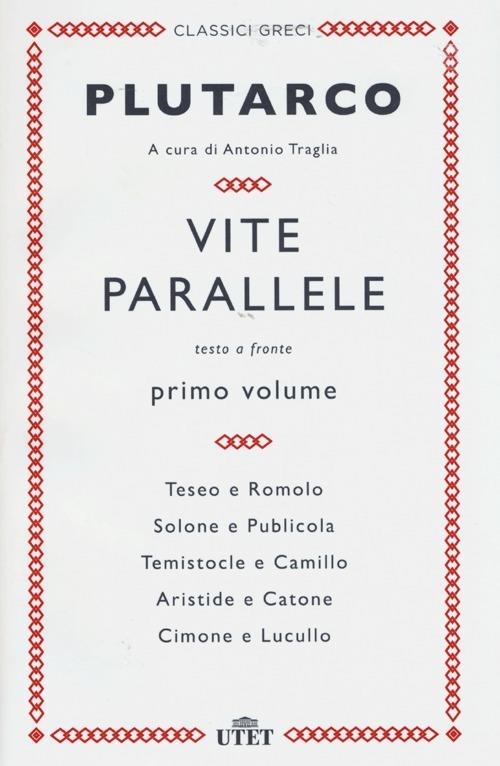 Vite parallele. Testo greco a fronte. Vol. 1 - Plutarco - copertina