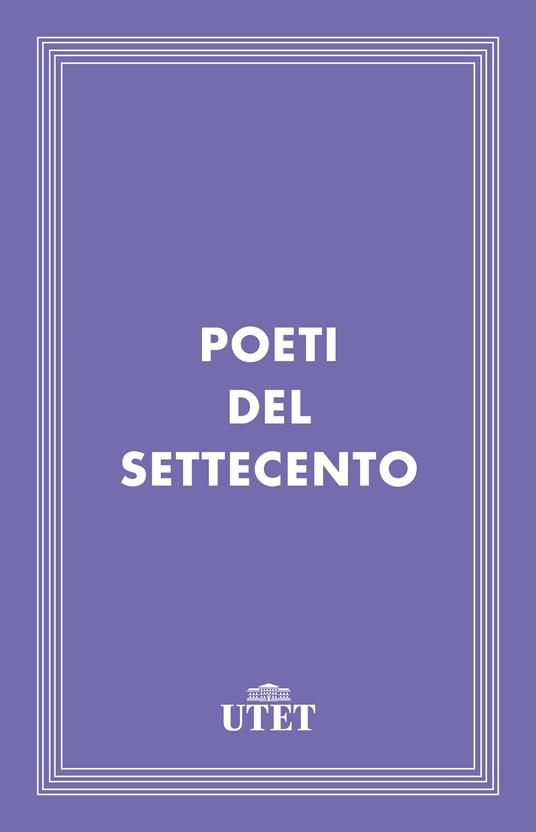 Poeti del Settecento - Raffaella Solmi - ebook