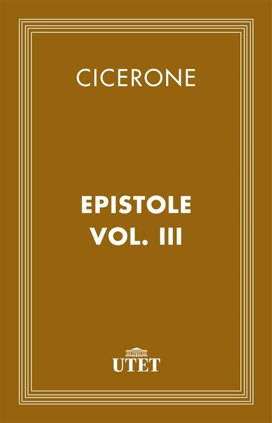 Epistole. Vol. 2 - Marco Tullio Cicerone,Giovanna Garbarino,Raffaella Tabacco - ebook