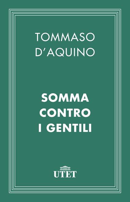 Somma contro i Gentili - d'Aquino (san) Tommaso - ebook
