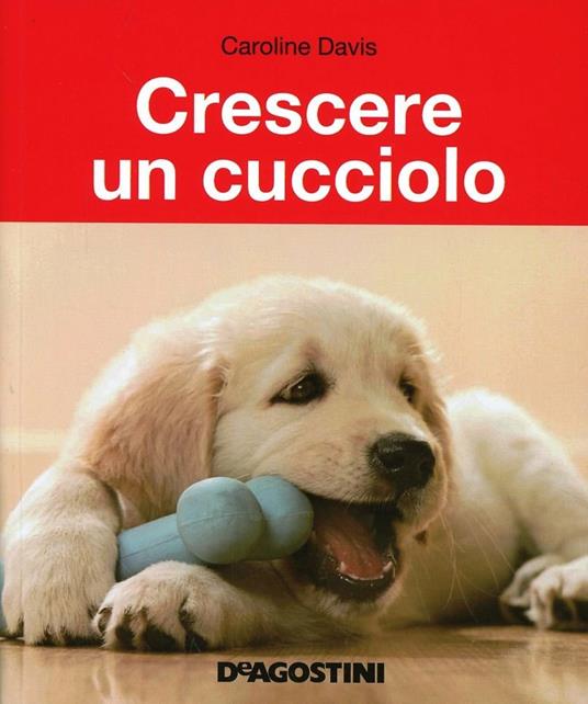 Crescere un cucciolo - Caroline Davis - copertina