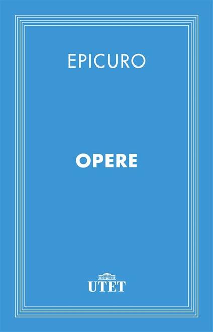 Opere - Epicuro - ebook