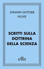 Scritti sulla dottrina della scienza