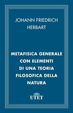 Metafisica generale con elementi di una teoria filosofica della natura