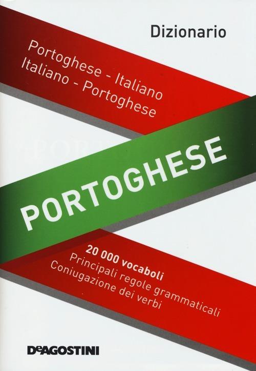 Dizionario portoghese. Portoghese-italiano, italiano-portoghese - Libro -  De Agostini - | IBS