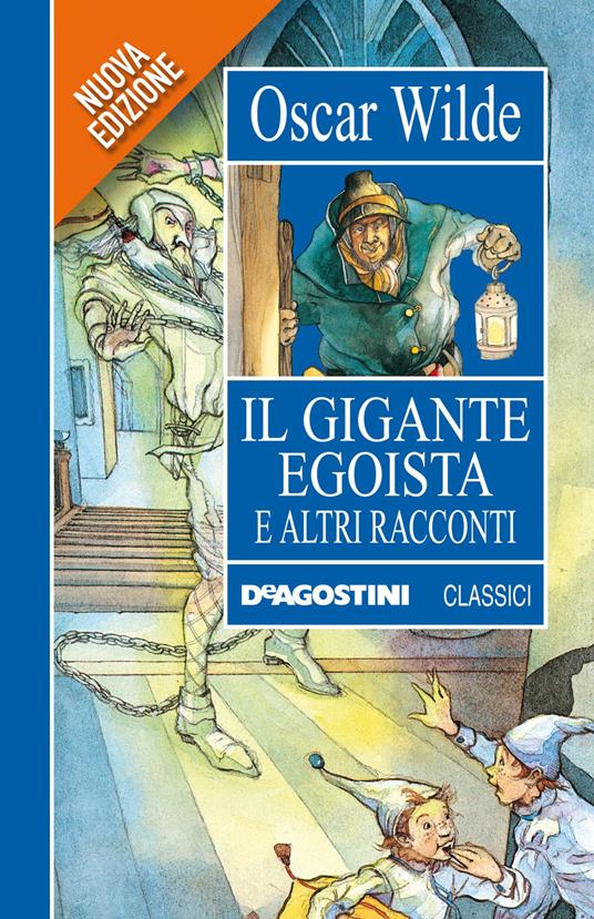 Il gigante egoista e altri racconti - Oscar Wilde,Anna Allocca - ebook