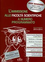 L' ammissione alle facoltà scientifiche a numero programmato. Anno accademico 2013-2014