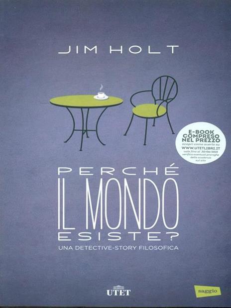 Perché il mondo esiste? Una detective-story filosofica - Jim Holt - 7