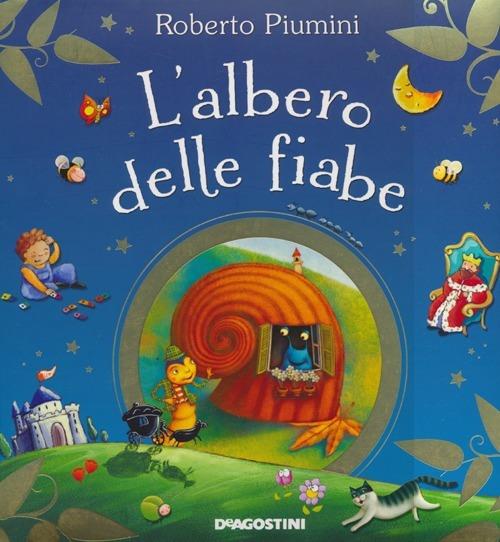 L' albero delle fiabe. Ediz. illustrata - Roberto Piumini - copertina