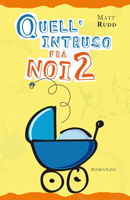 Quell'intruso fra noi 2 - Matt Rudd,S. Spilsbury,C. Cavallaro - ebook