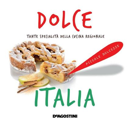 Dolce Italia. Tante specialità della cucina regionale - AA.VV. - ebook