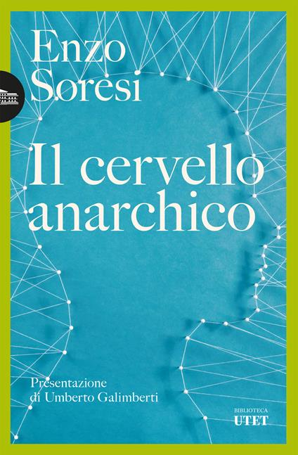 Il cervello anarchico - Enzo Soresi - ebook