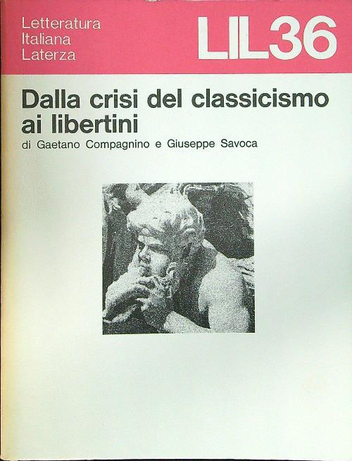 Dalla crisi del classicismo ai libertini