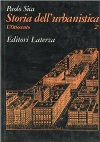 Storia dell'urbanistica. Vol. 2\2: L'Ottocento. - Paolo Sica - copertina