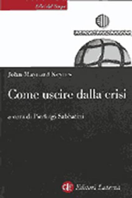 Come uscire dalla crisi - John Maynard Keynes - copertina