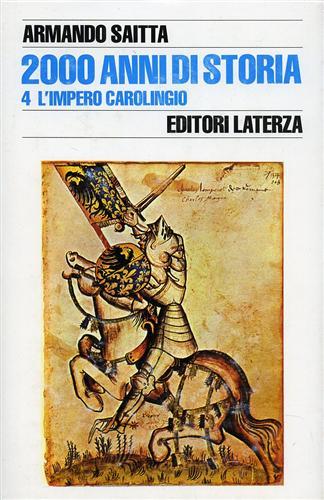 Profilo di 2000 anni di storia. Vol. 4: L'Impero carolingio. - Armando Saitta - copertina