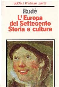 L' Europa del Settecento. Storia e cultura - George Rudé - copertina