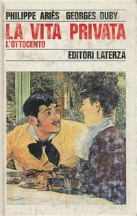 La vita privata. Vol. 4: L'ottocento. - copertina