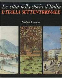 La città nella storia. L'Italia settentrionale. Cofanetto - copertina