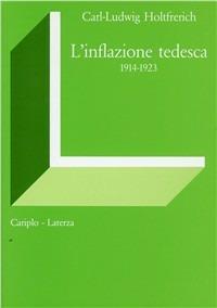 L' inflazione tedesca (1914-1923) - Carl-Ludwig Holtfrerich - copertina