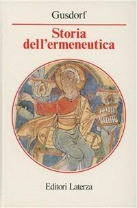 Storia dell'ermeneutica - Georges Gusdorf - copertina