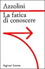 La fatica di conoscere