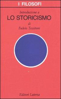 Introduzione a «Lo storicismo» - Fulvio Tessitore - copertina