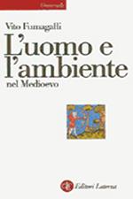 L' uomo e l'ambiente nel Medioevo